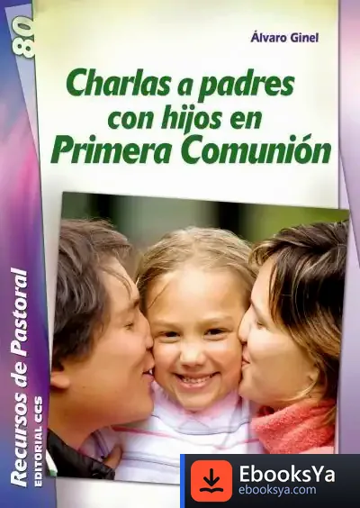 Descargar Charlas A Padres Con Hijos En Primera Comunión