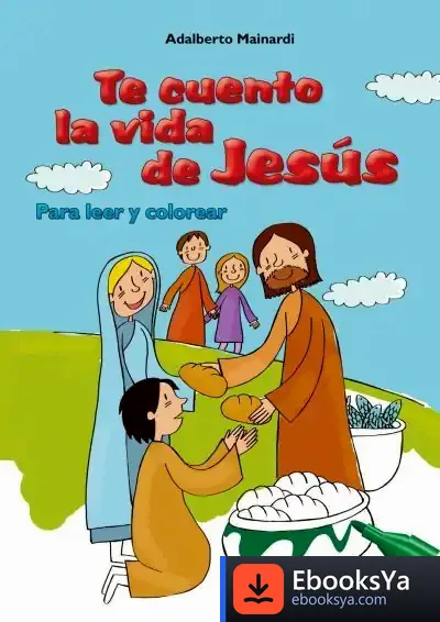Descargar Te Cuento La Vida De Jesús