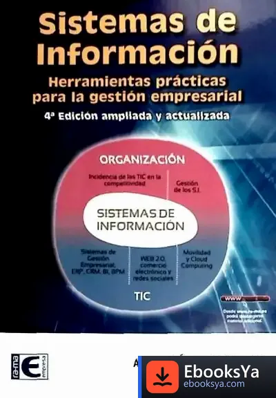 Descargar Sistemas De Información. Herramientas Prácticas Para La Gestión Empresarial. 4ª Edición de Álvaro Gómez Vieites