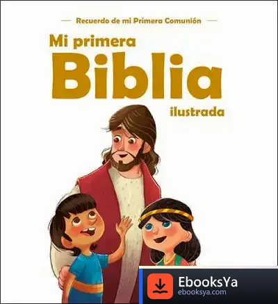 Descargar Mi Primera Biblia Ilustrada de Álvaro Manuel Santos Iglesias