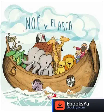 Descargar Noé Y El Arca de Álvaro Manuel Santos Iglesias
