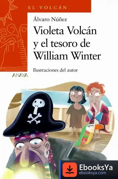 Descargar Violeta Volcán Y El Tesoro De William Winter de Álvaro Núñez