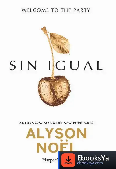 Descargar Sin Igual de Alyson Noël