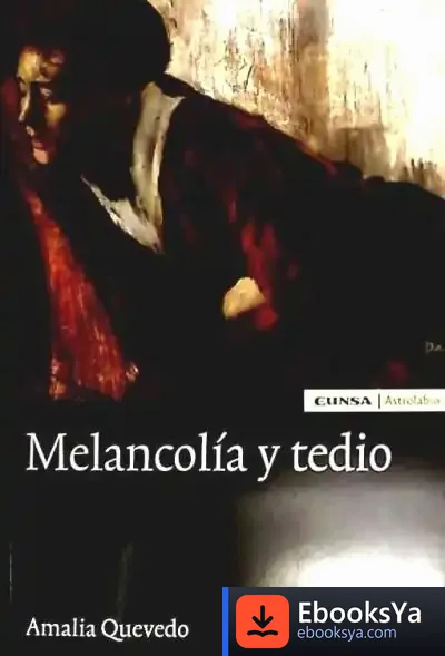 Descargar Melancolia Y Tedio de Josefina Masgrau I Plana