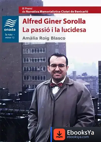 Descargar Alfred Giner Sorolla. La Passió I La Lucidesa de Amália Roig Blasco
