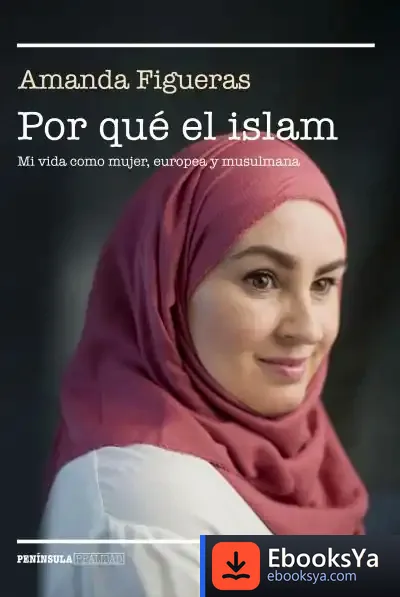 Descargar Por Qué El Islam de Amanda Figueras Fernández