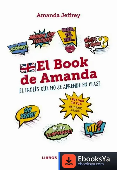 Descargar El Blog De Amanda. El Inglés Que No Se Aprende En Clase de Amanda Jeffrey