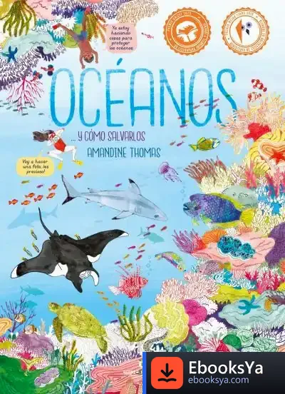 Descargar Océanos... Y Cómo Salvarlos