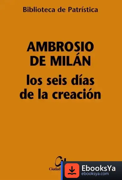 Descargar Los Seis Días De La Creación (Hexamerón) de Icb