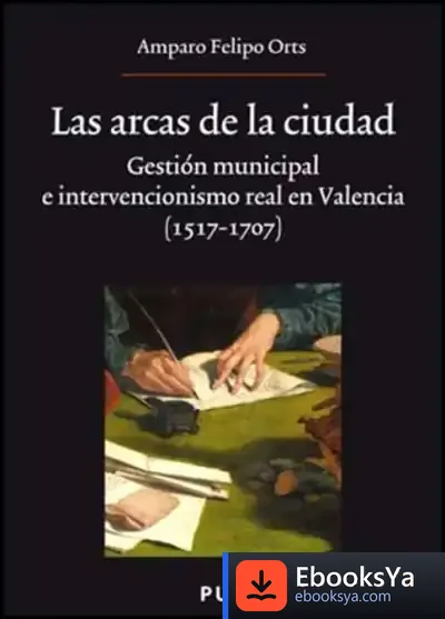 Descargar Las Arcas De La Ciudad de Amparo Felipo