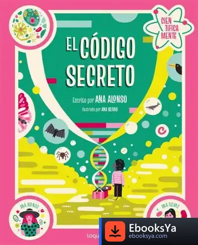 Descargar El Código Secreto. Colección Científicamente de Ana Alonso