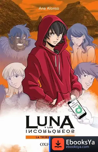 Descargar La Tribu Del Valle. Luna Y Los Incorpóreos de Ana Alonso