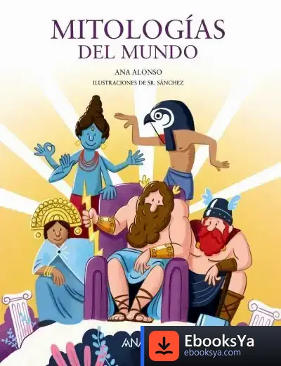Descargar Mitologías Del Mundo de Ana Alonso