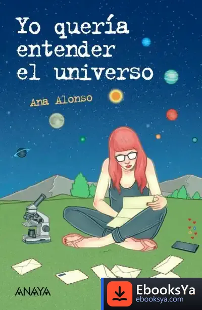 Descargar Yo Quería Entender El Universo de Ana Alonso