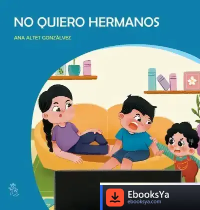 Descargar No Quiero Hermanos de Ana Altet González