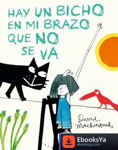 Descargar Hay Un Bicho En Mi Brazo Que No Se Va de Ana Doblado