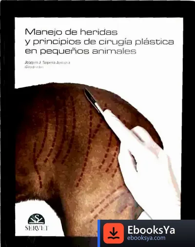 Descargar Manejo De Heridas Y Principios De Cirugía Plástica En Pequeños Animales