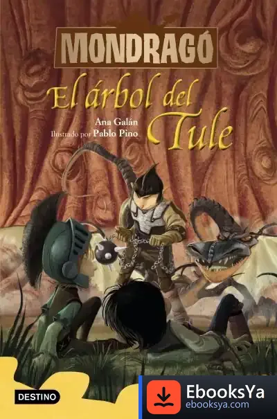 Descargar Mondragó 6. El Árbol Del Tule de Ana Galán