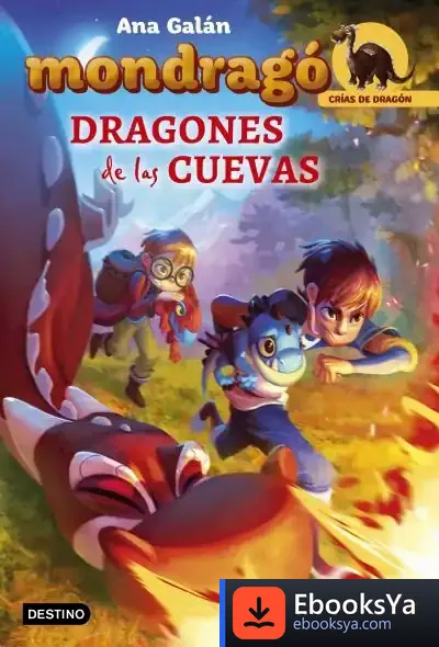 Descargar Mondragó. Dragones De Las Cuevas de Ana Galán