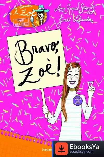 Descargar Bravo, Zoè! de Ana García-siñeriz