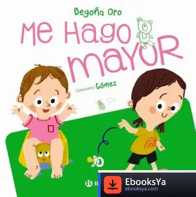 Descargar Me Hago Mayor de Ana Gómez