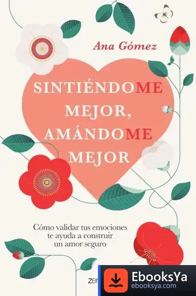 Descargar Sintiéndome Mejor, Amándome Mejor