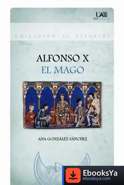 Descargar Alfonso X El Mago de Ana González Sánchez