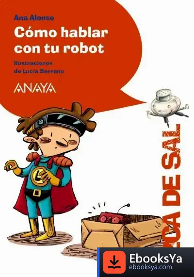 Descargar Cómo Hablar Con Tu Robot