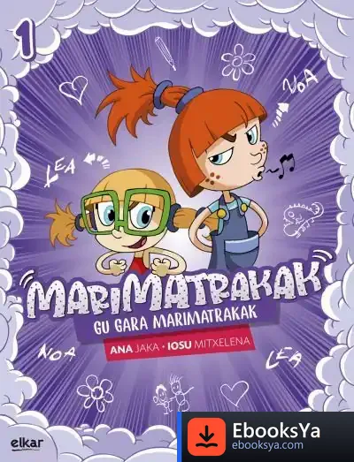 Descargar Marimatrakak 001: Gu Gara Marimatrakak de Ana Jaka García