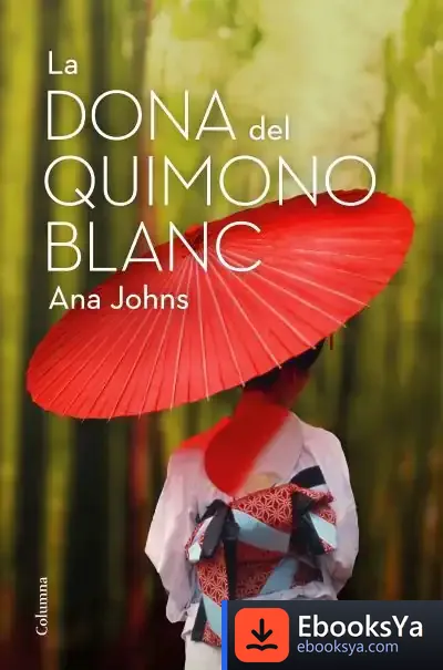 Descargar La Dona Del Quimono Blanc