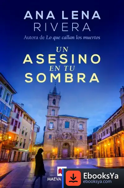 Descargar Un Asesino En Tu Sombra de Ana Lena Rivera