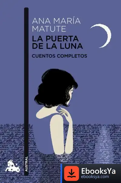 Descargar La Puerta De La Luna de Ana María Matute