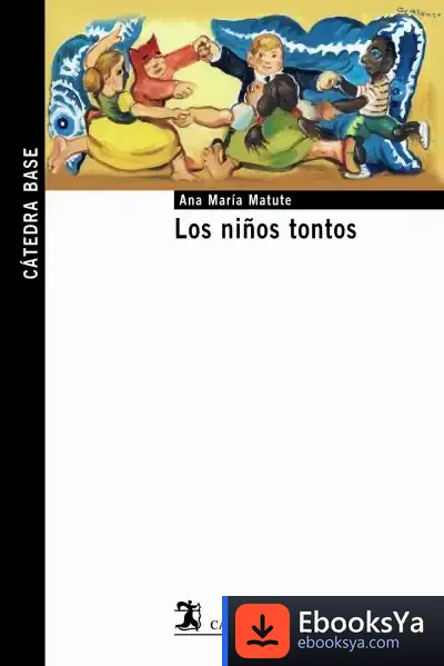 Descargar Los Niños Tontos de Ana María Matute