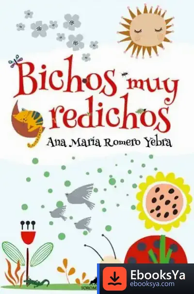 Descargar Bichos Muy Redichos de Ana María Romero Yebra
