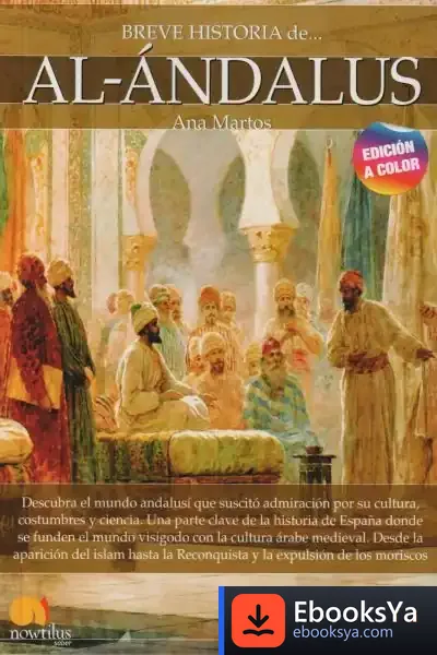 Descargar Breve Historia De Al-Ándalus de Ana Martos Rubio