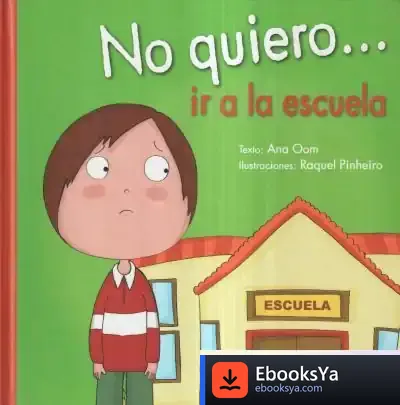 Descargar No Quiero... Ir A La Escuela de Ana Oom