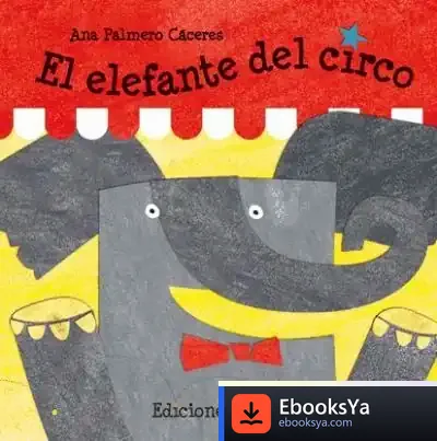 Descargar El Elefante Del Circo de Tonio Hölscher