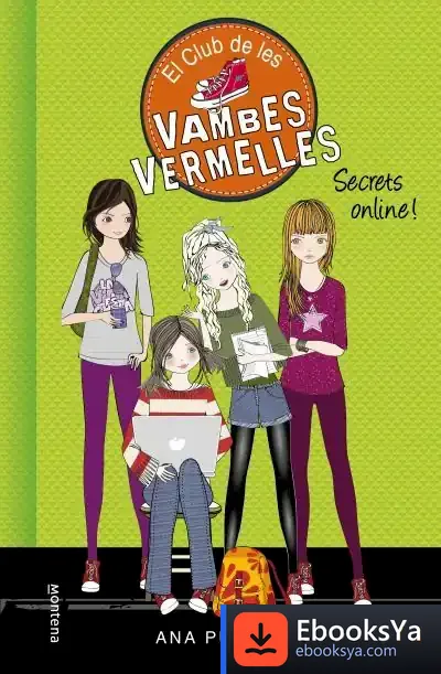 Descargar El Club De Les Vambes Vermelles 7. Secrets Online! de Ana Punset