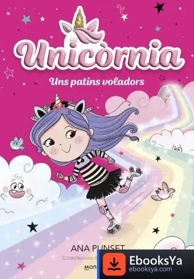 Descargar Unicòrnia 8 - Uns Patins Voladors de Ana Punset