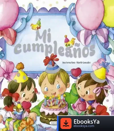 Descargar Mis Recuerdos. Mi Cumpleaños de Ana Serna Vara