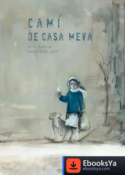 Descargar Camí De Casa Meva de Ana Tortosa Diego