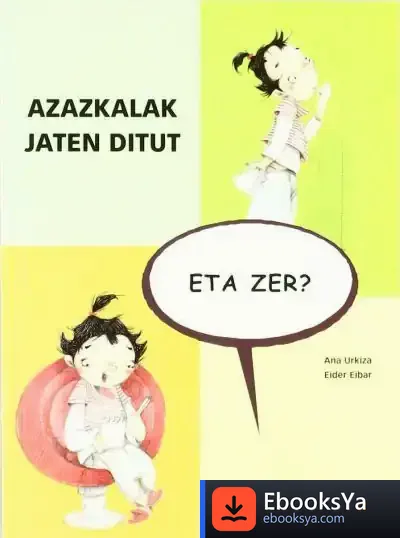 Descargar Azazkalak Jaten Ditut, Eta Zer? de Ana Urkiza