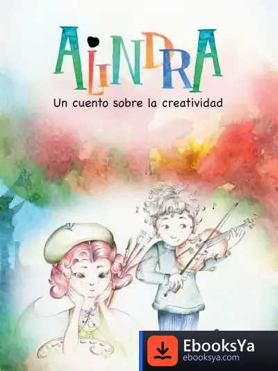 Descargar Alindra: Un Cuento Sobre La Creatividad