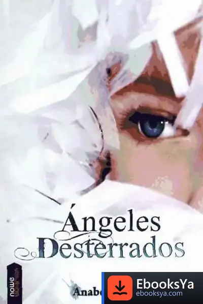 Descargar Angeles Desterrados de Anabel Botella