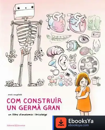 Descargar Com Construir Un Germà Gran de Anaïs Vaugelade