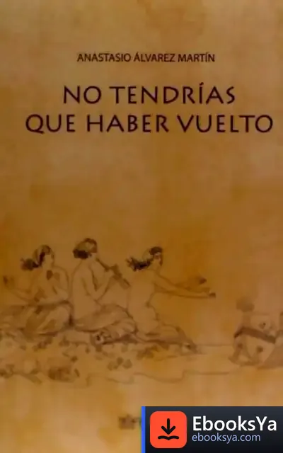 Descargar No Tendrías Que Haber Vuelto