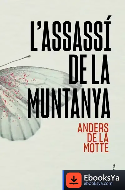 Descargar L'Assassí De La Muntanya de Anders de la Motte