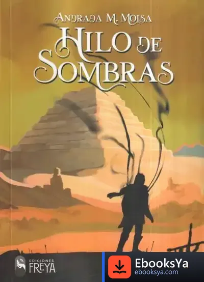 Descargar Hilo De Sombras de Andrada M. Moisa