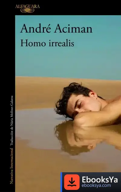 Descargar Homo Irrealis de André Aciman