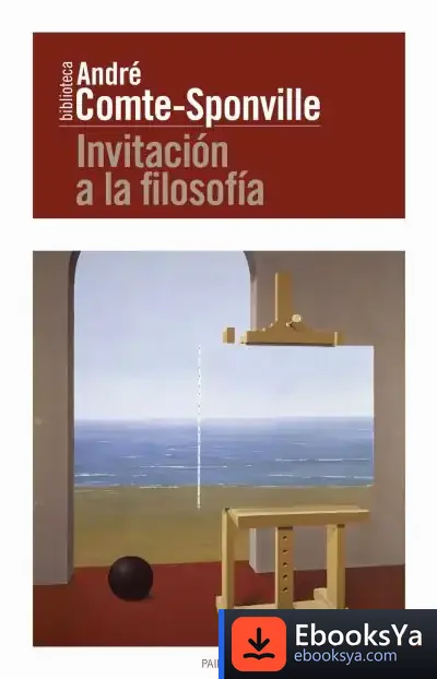 Descargar Invitación A La Filosofía de André Comte-sponville